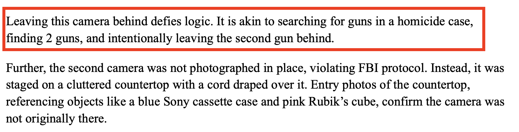 DeNardo expert report — 'Leaving this camera behind defies logic. It is akin to searching for guns in a homicide case, finding 2 guns, and intentionally leaving the second gun behind.'